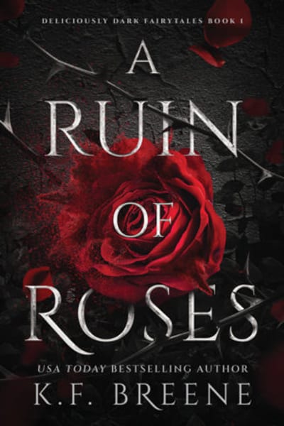 A Ruin of Roses — K. F. Breene